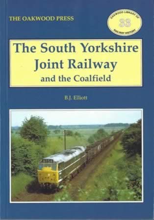 The South Yorkshire Joint Railway And The Coalfield - OL33
