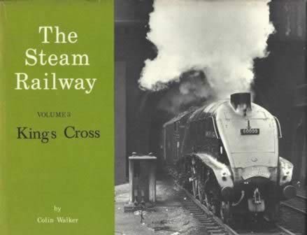 The Steam Railway: Volume 3 - King's Cross