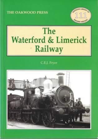 The Waterford & Limerick Railway - OL111