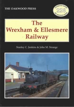The Wrexham & Ellesmere Railway - LP226