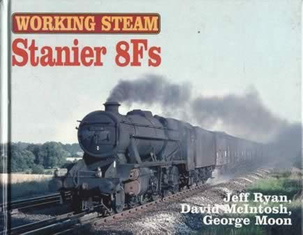 Working Steam: Stanier 8Fs