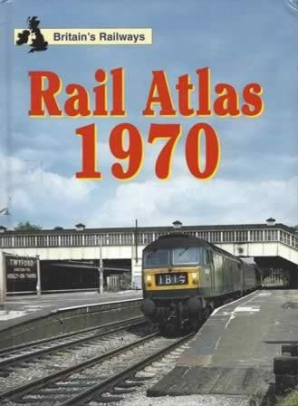 British Railways: Rail Atlas 1970