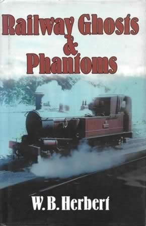 Railway Ghosts & Phantoms