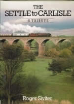 The Settle To Carlisle - A Tribute