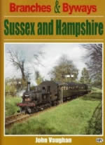 Branches & Byways: Sussex and Hampshire