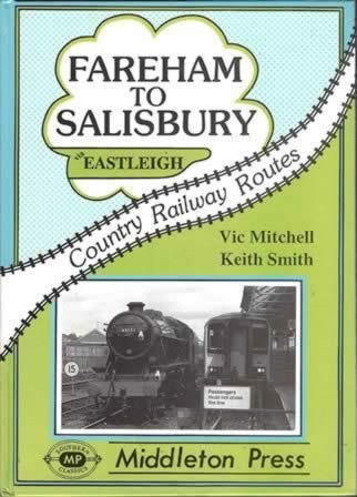 Country Railway Routes: Fareham To Salisbury
