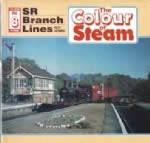 The Colour Of Steam: SR Branch Lines