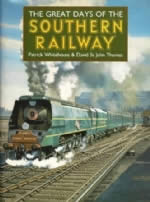 The Great Days Of The Southern Railway