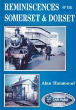 Reminiscences Of The Somerset & Dorset
