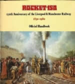 Rocket 150 150th Anniversary Of The Liverpool & Manchester Railway 1830-1980 Official Handbook