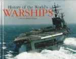 History Of The Worlds Warships