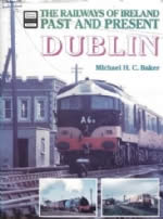 The Railways Of Ireland Past And Present Dublin
