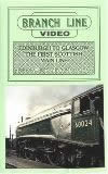 Branchline Videos - Edinburgh To Glasgow - The First Scottish Mainline