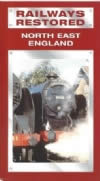 Railways Restored Number 1 North East England
