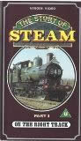 The Story of Steam - part 3 On the Right Track