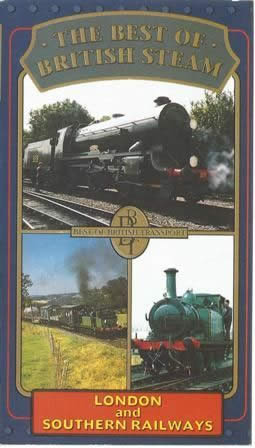The best of British steam - London & Southern railways