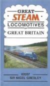 Great Steam - Locomotives of Great Britain - 60007 Sir Nigel Gresley