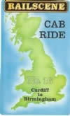 Railscene Cab Ride No 16 - Cardiff to Birmingham