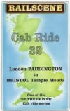 Railscene Cab Ride No 32 - London Paddington to Bristol Temple Meads