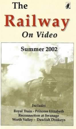 Railway on Video -Summer 2002