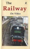 Railway on Video -Autumn 2003