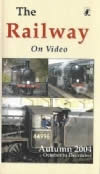 Railway on Video -Autumn 2004