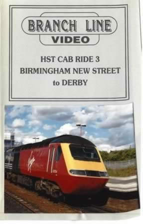 Branch Line Video - HST Cab Ride No 3 Birmingham - Derby