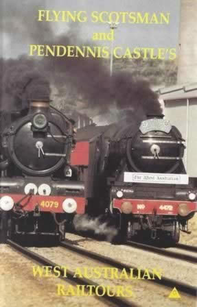 Flying Scotsman and Pendennis Castle's Western Australia Railtours