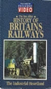 W H Smith: History of Britain's Railways - the Industrial Heartland