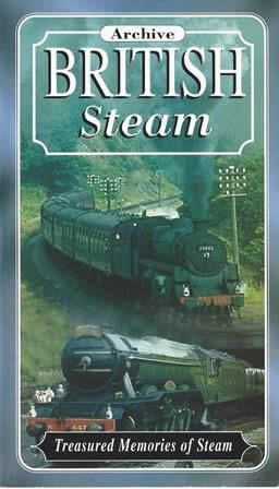 Archive British Steam - Treasured Memories Of Steam