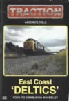 Traction Archive No 3. East Coast 'Deltics' York To Edinburgh Waverley