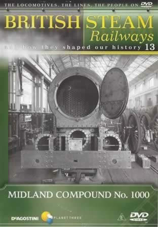 British Steam Railways. And How They Shaped Our History 13. Midland Compound No. 1000