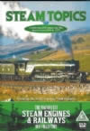 Steam Topics. Featuring - The Flying Scotsman, 70000 Britannia. The Magnificent Steam Engines-Railways Collection