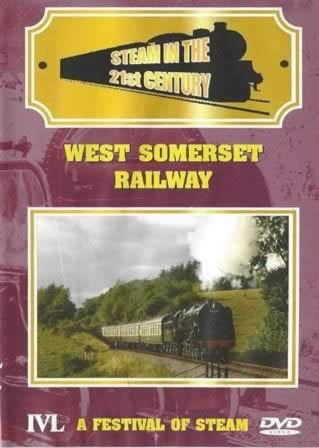 Steam In The 21st Century. West Somerset Railway