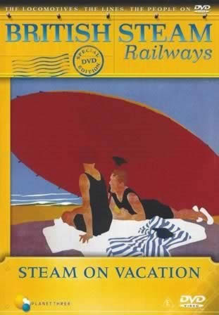 British Steam Railways. Steam On Vacation