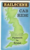 Railscene Cab Ride No 45 - Plymouth To Bristol