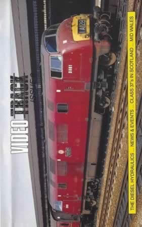 Video Track Issue 8. Diesel Hydraulics, News & Events, Class 37's