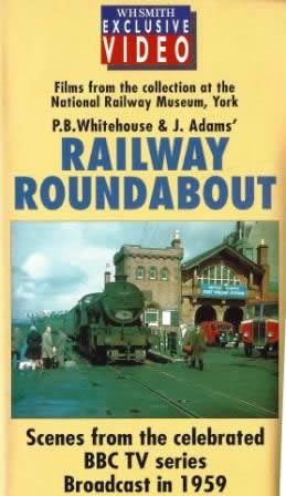 Railway Roundabout 1959: Scenes From The Celebrated BBC TV Series Broadcast In 1959