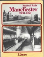 Roads & Rails Of Manchester 1900 - 1950