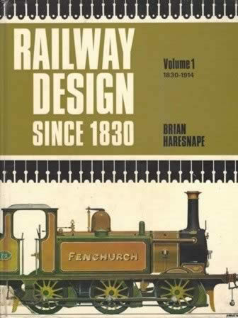 Railway Design Since 1830: Volume 1