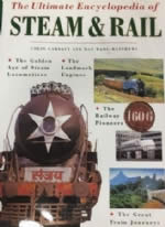 The Ultimate Encyclopedia Of Steam & Rail
