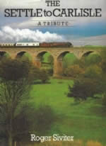 The Settle To Carlisle - A Tribute