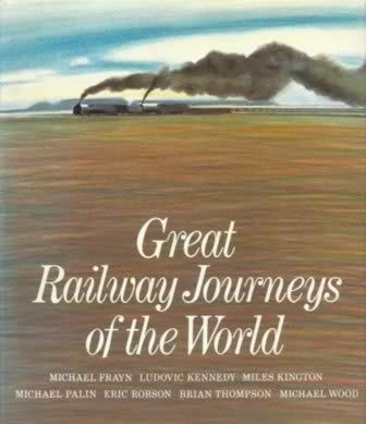 Great Railway Journeys Of The World