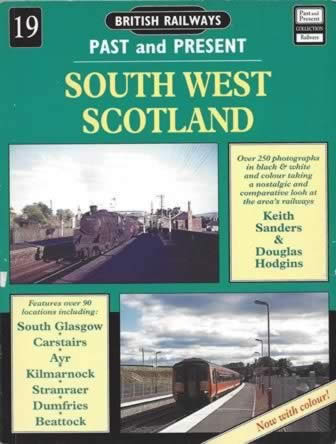 British Railways Past And Present No 19 South West Scotland