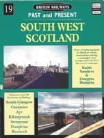 British Railways Past And Present No 19 South West Scotland