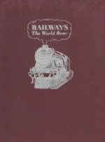 Railways The World Over