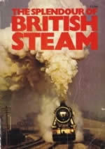 The Splendour Of British Steam (P/B)