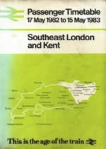 Passenger Timetable 17/5/82 - 15/5/83 - South East London And Kent