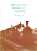 Behind The Highland Engines
