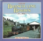 Branch Line Byways Vol 3: South Wales